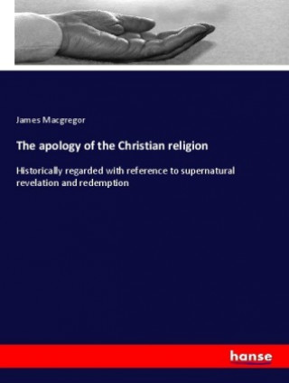 The apology of the Christian religion