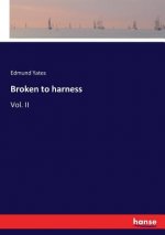 Broken to harness