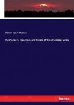 Pioneers, Preachers, and People of the Mississippi Valley