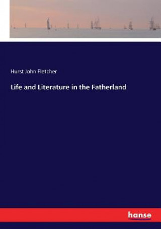 Life and Literature in the Fatherland