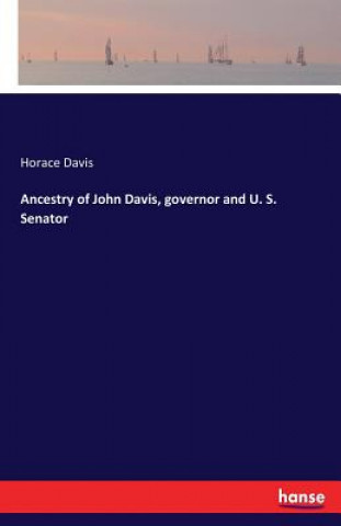 Ancestry of John Davis, governor and U. S. Senator