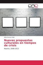 Nuevas propuestas culturales en tiempos de crisis