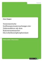 Tensiometrische Stofftransportuntersuchungen der Zinkextraktion mit dem Kationenaustauscher Di(2-ethylhexyl)phosphorsaure