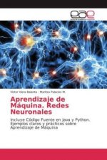 Aprendizaje de Máquina. Redes Neuronales