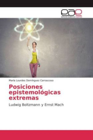 Posiciones epistemológicas extremas