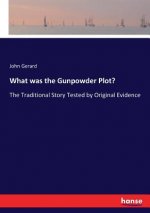 What was the Gunpowder Plot?