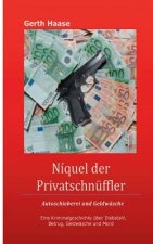 Niquel der Privatschnuffler