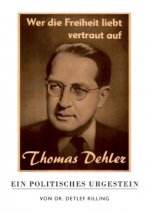 Thomas Dehler - Ein politisches Urgestein