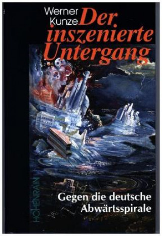 Der inszenierte Untergang