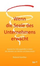 Wenn die Seele des Unternehmens erwacht