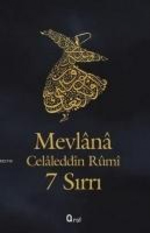 Mevlana Celaleddin Rumi 7 Sirri