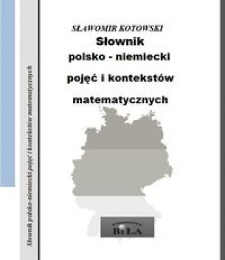Slownik polsko-niemiecki pojec i kontekstow matematycznych