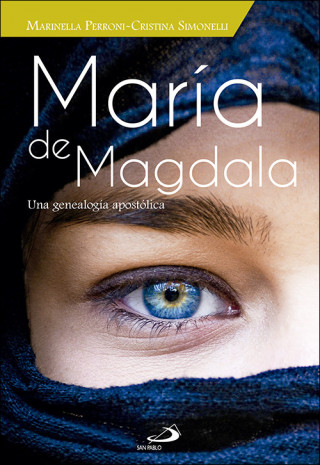 María de Magdala: una genealogía apostólica