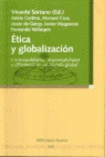 Ética y globalización : cosmopolitismo, responsabilidad y diferencia en un mundo global