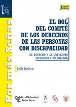 El rol del comité de los derechos de las personas con discapacidad : el derecho a la educación inclusiva y de calidad