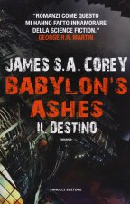 Il destino. Babylon's ashes