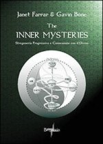 The inner mysteries. Stregoneria progressiva e connessione con il divino
