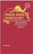 Insan Nasil Kurtulur