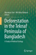 Deforestation in the Teknaf Peninsula of Bangladesh