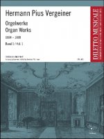 Orgelwerke 1884 - 1888 Band I