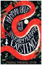 Hannah Green and Her Unfeasibly Mundane Existence