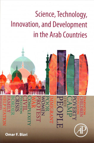 Science, Technology, Innovation, and Development in the Arab Countries