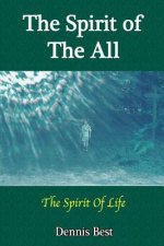Spirit of the All: the Spirit of Life