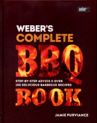 Weber's Complete BBQ Book
