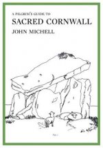 Pilgrim's Guide to Sacred Cornwall