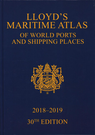 Lloyd's Maritime Atlas of World Ports and Shipping Places 2018-2019