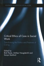 Critical Ethics of Care in Social Work