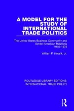 Model for the Study of International Trade Politics