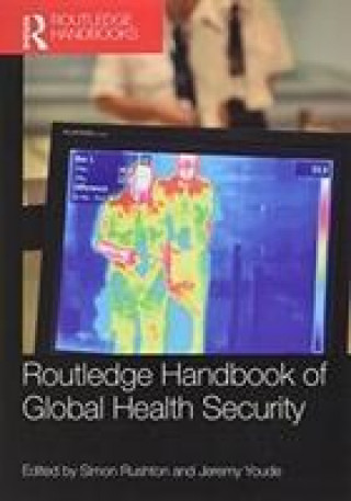 Routledge Handbook of Global Health Security