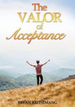 Valor of Acceptance