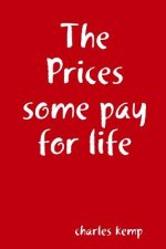 Prices Some Pay for Life
