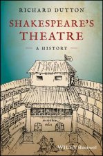 Shakespeare's Theatre - A History