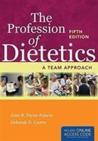 Profession of Dietetics: A Team Approach