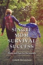 Single Mom Survival Success