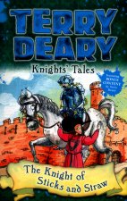 Knights' Tales: The Knight of Sticks and Straw