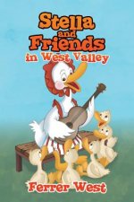 Stella and Friends in West Valley