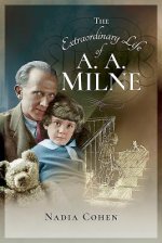 Extraordinary Life of A A Milne