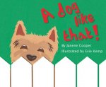 Dog like That!