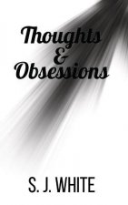 Thoughts and Obsessions