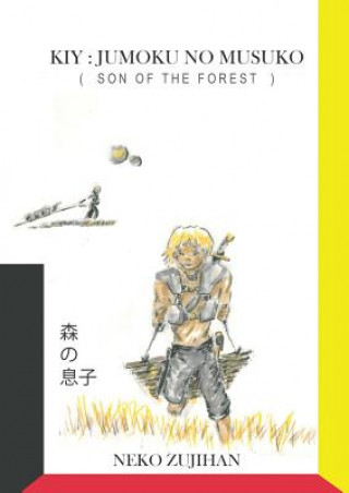 SON OF THE FOREST VOLUME ONE