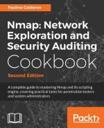 Nmap: Network Exploration and Security Auditing Cookbook -