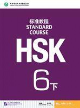 HSK Standard Course 6B - Textbook (JIANG LIPING)(Miękka)