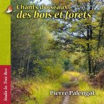 Chants d'oiseaux des bois et for^ts