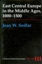 East Central Europe in the Middle Ages, 1000-1500