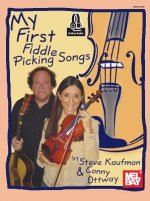MY 1ST FIDDLE PICKING SONGS