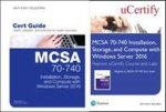 McSa 70-740 Installation, Storage, and Compute with Windows Server 2016 Pearson Ucertify Course and Labs and Textbook Bundle